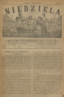 Niedziela : pismo tygodniowe dla ludu. R.6, 1889, nr 37