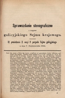 [Kadencja V, sesja II, pos. 12] Sprawozdanie Stenograficzne z Rozpraw Galicyjskiego Sejmu Krajowego. 12. Posiedzenie 2. Sesyi V. Peryodu Sejmu Galicyjskiego