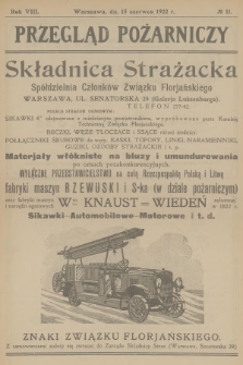 Przegląd Pożarniczy : dwutygodnik, poświęcony sprawom Straży Ogn., ubezpieczeń od ognia i budownictwa ogniotrwałego. R.8, 1922, № 11