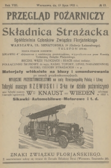 Przegląd Pożarniczy : dwutygodnik, poświęcony sprawom Straży Ogn., ubezpieczeń od ognia i budownictwa ogniotrwałego. R.8, 1922, № 13