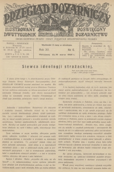 Przegląd Pożarniczy : ilustrowany dwutygodnik poświęcony pożarnictwu : organ Głównego Związku Straży Pożarnych Rzeczypospolitej Polskiej. R.12, 1926, № 6