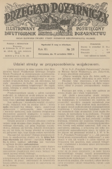 Przegląd Pożarniczy : ilustrowany dwutygodnik poświęcony pożarnictwu : organ Głównego Związku Straży Pożarnych Rzeczypospolitej Polskiej. R.12, 1926, № 26