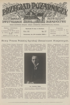 Przegląd Pożarniczy : ilustrowany dwutygodnik poświęcony pożarnictwu : organ Głównego Związku Straży Pożarnych Rzeczypospolitej Polskiej. R.12, 1926, № 27