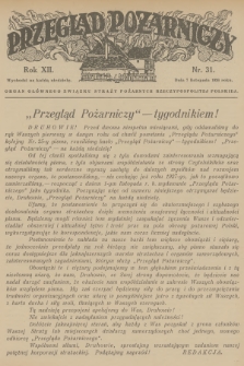 Przegląd Pożarniczy : organ Głównego Związku Straży Pożarnych Rzeczypospolitej Polskiej. R.12, 1926, № 31
