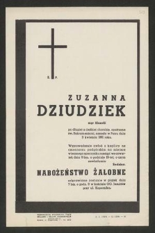 Ś. P. Zuzanna Dziudziek mgr filozofii [...] zasnęła w Panu dnia 3 kwietnia 1961 roku [...]