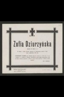 Ś. P. Zofia Dziurzyńska [...] zasnęła w Panu dnia 8 października 1966 roku [...]