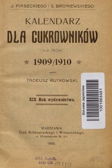 Kalendarz dla Cukrowników : na rok 1909/1910. R.19