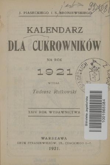 Kalendarz dla Cukrowników : na rok 1921. R.24