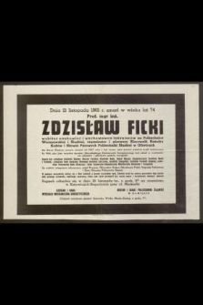 Dnia 21 listopada 1965 r. zmarł w wieku lat 74 Prof. mgr. inż. Zdzisław Ficki wybitny naukowiec […]