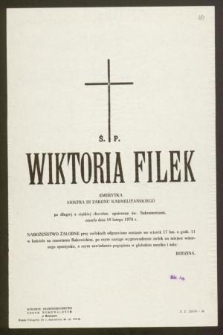 Ś. P. Wiktoria Filek emerytka siostra III Zakonu Karmelitańskiego […] zmarła dnia 10 lutego 1976 r. […]