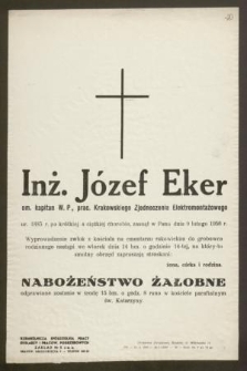 Inż. Józef Eker em. kapitan W. P., [...] ur. 1885 r. [...] zasnął w Panu dnia 9 lutego 1956 r. [...]