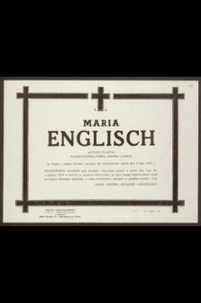 Ś. P. Maria Englisch artysta plastyk [...] zmarła dnia 6 lipca 1972 r. [...]