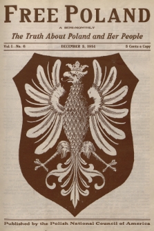 Free Poland : the truth about Poland and her people. Vol.1, 1914, No. 6