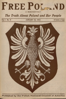 Free Poland : the truth about Poland and her people. Vol.1, 1915, No. 9