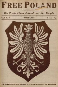 Free Poland : the truth about Poland and her people. Vol.1, 1915, No. 12