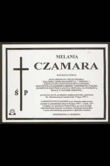 Ś. P. Melania Czamara kochana ciocia [...] przeżywszy lat 92 [...] zmarła dnia 29 lipca 1997 r. [...]