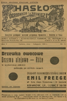 Hasło Ogrodniczo-Rolnicze : czasopismo poświęcone rozwojowi postępowego ogrodnictwa i rolnictwa w Polsce. R. 5, 1936, nr 11