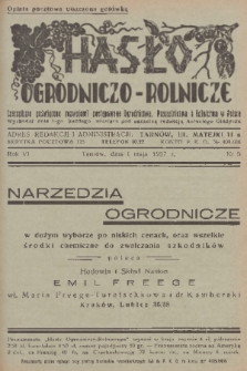 Hasło Ogrodniczo-Rolnicze : czasopismo poświęcone rozwojowi postępowego ogrodnictwa, pszczelnictwa i rolnictwa w Polsce. R. 6, 1937, nr 5