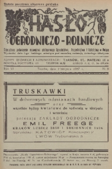 Hasło Ogrodniczo-Rolnicze : czasopismo poświęcone rozwojowi postępowego ogrodnictwa, pszczelnictwa i rolnictwa w Polsce. R. 6, 1937, nr 8