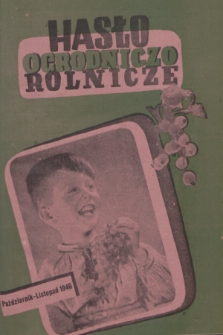 Hasło Ogrodniczo-Rolnicze : dwumiesięcznik poświęcony podniesieniu produkcji ogrodniczej w Polsce. R. 9, 1946, nr 5
