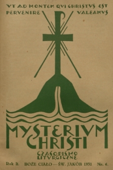 Mysterium Christi : czasopismo liturgiczne. R. 2, 1931, nr 6