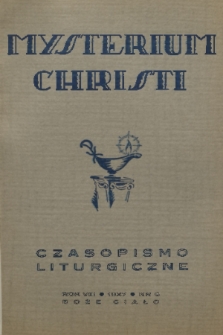 Mysterium Christi : czasopismo liturgiczne. R. 8, 1937, nr 6
