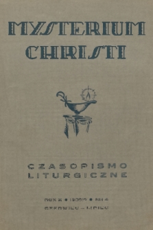 Mysterium Christi : czasopismo liturgiczne. R. 10, 1939, nr 4
