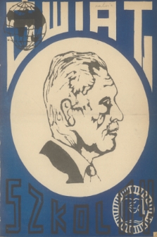 Świat Szkolny : miesięcznik Młodzieży Szkół Średnich. R. 12, 1938, nr 2