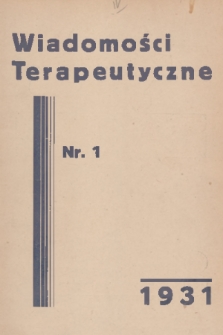 Wiadomości Terapeutyczne. R. 3, 1931, nr 1