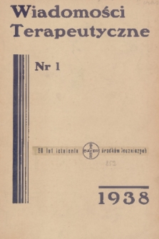Wiadomości Terapeutyczne. R. 9, 1938, nr 1
