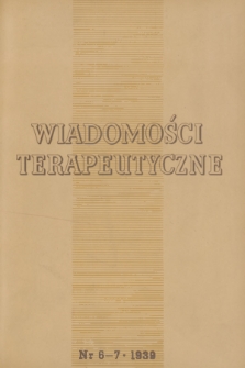 Wiadomości Terapeutyczne. R. 10, 1939, nr 6