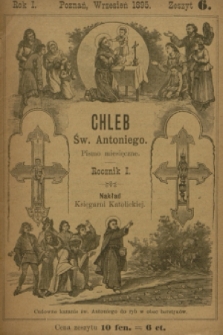 Chleb Św. Antoniego : pismo miesięczne. R. 1, 1895, z. 6