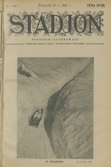 Stadjon : tygodnik ilustrowany poświęcony sprawom sportu i przysposobienia wojskowego. R. 5, 1927, nr 3