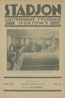 Stadjon : ilustrowany tygodnik sportowy. R. 8, 1930, nr 12