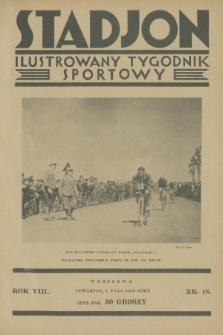 Stadjon : ilustrowany tygodnik sportowy. R. 8, 1930, nr 18