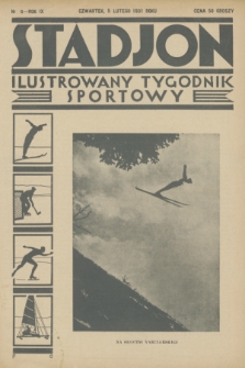 Stadjon : ilustrowany tygodnik sportowy. R. 9, 1931, nr 6