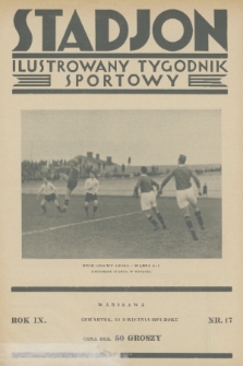 Stadjon : ilustrowany tygodnik sportowy. R. 9, 1931, nr 17