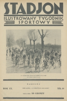 Stadjon : ilustrowany tygodnik sportowy. R. 9, 1931, nr 18