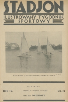 Stadjon : ilustrowany tygodnik sportowy. R. 9, 1931, nr 24