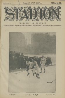 Stadjon : tygodnik ilustrowany poświęcony sprawom sportu i przysposobienia wojskowego. R. 5, 1927, nr 7