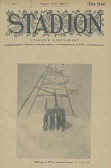 Stadjon : tygodnik ilustrowany poświęcony sprawom sportu i przysposobienia wojskowego. R. 5, 1927, nr 9