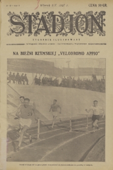 Stadjon : tygodnik ilustrowany poświęcony sprawom sportu i przysposobienia wojskowego. R. 5, 1927, nr 18