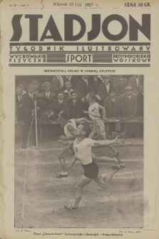 Stadjon : tygodnik ilustrowany : wychowanie fizyczne, sport, przysposobienie wojskowe. R. 5, 1927, nr 28