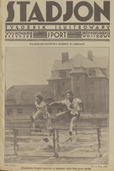 Stadjon : tygodnik ilustrowany : wychowanie fizyczne, sport, przysposobienie wojskowe. R. 5, 1927, nr 29