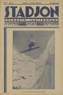 Stadjon : tygodnik ilustrowany : wychowanie fizyczne, sport, przysposobienie wojskowe. R. 6, 1928, nr 7