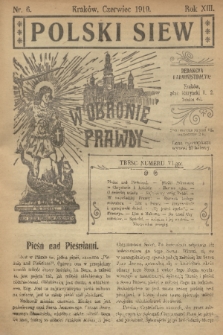 Polski Siew : w obronie prawdy. R. 13, 1919, nr 6