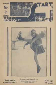 Start : dwutygodnik ilustrowany poświęcony wych. fiz. kob., sportom, hygienie. R. 3, 1929, nr 2