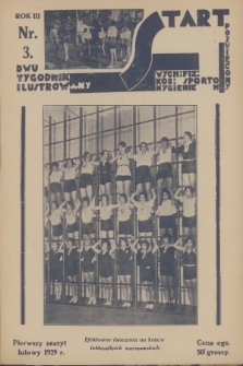Start : dwutygodnik ilustrowany poświęcony wych. fiz. kob., sportom, hygienie. R. 3, 1929, nr 3