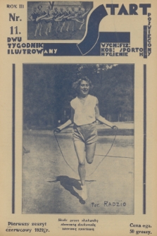 Start : dwutygodnik ilustrowany poświęcony wych. fiz. kob., sportom, hygienie. R. 3, 1929, nr 11