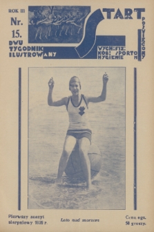 Start : dwutygodnik ilustrowany poświęcony wych. fiz. kob., sportom, hygienie. R. 3, 1929, nr 15